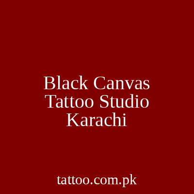 Black Canvas Tattoo Studio Karachi