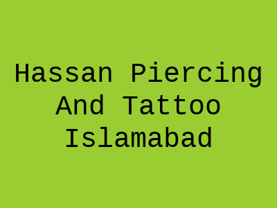 Hassan Piercing And Tattoo Islamabad