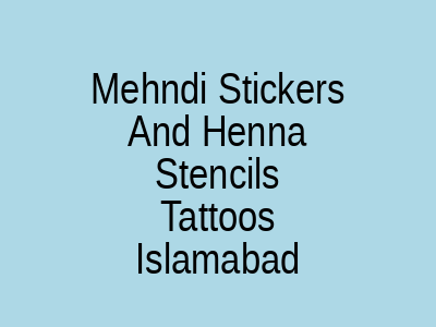 Mehndi Stickers And Henna Stencils Tattoos Islamabad