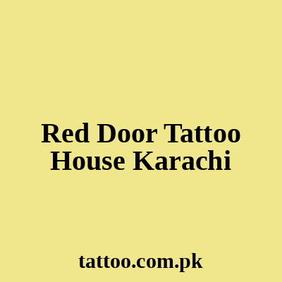 Red Door Tattoo House Karachi
