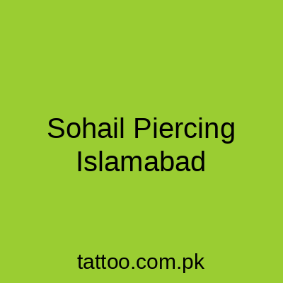 Sohail Piercing Islamabad