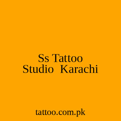 Ss Tattoo Studio Karachi