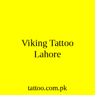 Viking Tattoo Studio Lahore