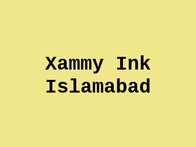 Xammy Ink Islamabad