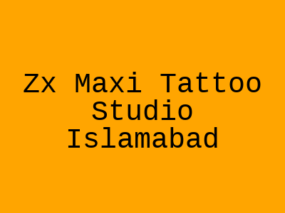 Zx Maxi Tattoo Studio Islamabad
