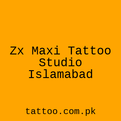Zx Maxi Tattoo Studio Islamabad